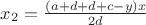 $x_2=\frac{(a+d+d+c-y)x}{2d}$