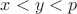 $x<y<p$