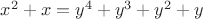 $x^2+x=y^4+y^3+y^2+y$