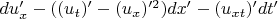 $du_x' - ((u_{t})' - (u_x)'^2)dx' - (u_{xt})'dt'$