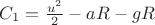 $C_1=\frac{u^2}{2}-aR-gR$