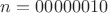 $n=00000010$