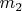 $ m_2 $