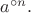 $a^{\circ n}.$