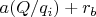 $a(Q / q_i) + r_b$