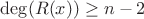 $\deg(R(x))\ge n-2$