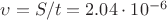 $\upsilon=S/t=2.04\cdot 10^{-6}$