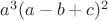 $a^3(a-b+c)^2$