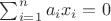 $\sum_{i=1}^{n}{a_ix_i}=0$
