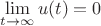 $\lim\limits_{t\to\infty}u(t)=0$