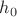 $\[{h_0}\]$