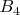 $B_4$