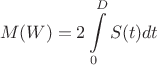 $$ M(W) = 2\int \limits_0^D S(t) dt$$
