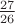 $\frac{27}{26}$