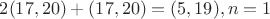 $2(17, 20) + (17, 20) = (5, 19), n = 1$