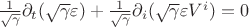 $\frac{1}{\sqrt{\gamma}} \partial_t ( \sqrt{\gamma} \varepsilon ) + \frac{1}{\sqrt{\gamma}} \partial_i ( \sqrt{\gamma} \varepsilon V^i ) = 0$