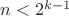 $n<2^{k-1}$