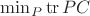 $\min_P  \operatorname{tr}PC$