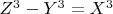 $ \[
Z^3  - Y^3  = X^3 
\]$