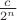$\frac{c}{2^n}$