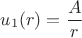 $u_1(r)=\dfrac{A}{r}$