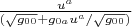$\frac{u^a}{(\sqrt{g_{00}}+g_{0a}u^a/\sqrt{g_{00}})}$