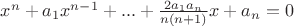 $x^n+a_1x^{n-1}+...+\frac{2a_1a_n}{n(n+1)}x+a_n=0$