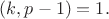 $(k,p-1)=1.$