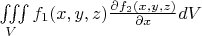 $\iiint\limits_V f_1(x, y, z) \frac{\partial f_2(x, y, z)}{\partial x} dV$
