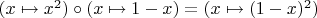 $(x \mapsto x^2) \circ (x \mapsto 1-x) = (x \mapsto (1-x)^2)$