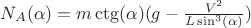 $N_A(\alpha) = m\ctg(\alpha)(g - \frac {V^2}{L\sin^3(\alpha)})$ $N_A(\alpha) = m\ctg(\alpha)(g - \frac {V^2}{L\sin^3(\alpha)})$