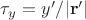 $\tau_y=y'/|\mathbf{r}'|$