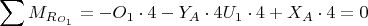 $$
\sum M_{R_{O_{1}}}=-O_{1}\cdot4-Y_{A}\cdot4\\
U_{1}\cdot4+X_{A}\cdot4=0
$$