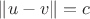 $\|u - v\| = c$