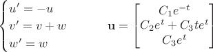 $\begin{cases}u'=-u\\v'=v+w\\w'=w\end{cases}\quad\quad\mathbf u=\begin{bmatrix}C_1 e^{-t}\\C_2 e^t+C_3 t e^t\\C_3 e^t\end{bmatrix}$