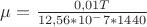 $&micro;=\frac{0,01T}{12,56*10^-7*1440}$