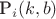 P_i(k, b) P_i(k, b)