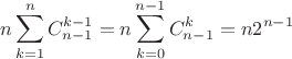 $$n \sum_{k=1}^{n} C_{n-1}^{k-1}= n \sum_{k=0}^{n-1} C_{n-1}^k= n 2^{n-1}$$