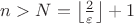 $n>N = \left\lfloor \frac{2}{\varepsilon} \right\rfloor + 1$