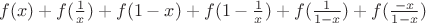 $f(x)+f({1\over x})+f(1-x)+f(1-{1\over x})+f({1\over1-x})+f({-x\over1-x})$