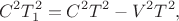 $$C^2T_1^2=C^2T^2-V^2T^2,$$