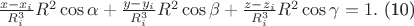 $\frac{x-x_{i}}{R_{i}^{3}}R^{2} \cos \alpha +\frac{y-y_{i}}{R_{i}^{3}}R^{2} \cos \beta +\frac{z-z_{i}}{R_{i}^{3}}R^{2} \cos \gamma =1.$ (10) $\frac{x-x_{i}}{R_{i}^{3}}R^{2} \cos \alpha +\frac{y-y_{i}}{R_{i}^{3}}R^{2} \cos \beta +\frac{z-z_{i}}{R_{i}^{3}}R^{2} \cos \gamma =1.$ (10)