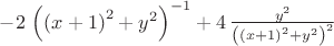 $-2\, \left(  \left( x+1 \right) ^{2}+{y}^{2} \right) ^{-1}+4\,{\frac {{y}^{2}}{ \left(  \left( x+1 \right) ^{2}+{y}^{2} \right) ^{2}}}
$