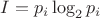 $I=p_i\log_2p_i$