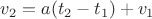 $v_2 = a (t_2-t_1) + v_1$