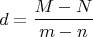 $$d=\frac{M-N}{m-n}$$