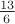$\frac{13}{6}$