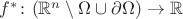 $f^\ast \colon (\mathbb{R}^n\setminus \Omega\cup\partial\Omega)\to \mathbb{R}$