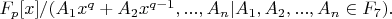 $F_p[x] / (A_1x^q +A_2x^{q-1},...,A_n | A_1,A_2,...,A_n \in F_7 ).$