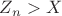 $ Z_n>X $ $ Z_n>X $